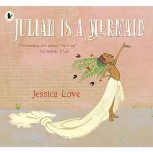 View product details for the Julian is a Mermaid Paperback Book